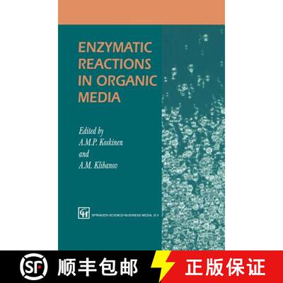 【3-4周达】Enzymatic Reactions in Organic Media [9789401042697]