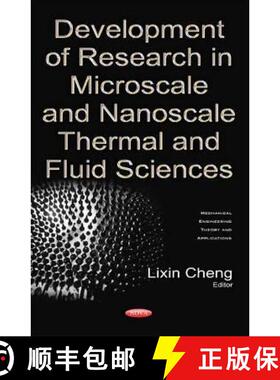【3-4周达】Development of Research in Microscale and Nanoscale Thermal and Fluid Sciences [9781634854627]