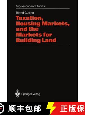 【3-4周达】Taxation, Housing Markets, and the Markets for Building Land : An Intertemporal Analysis [9783642456329]