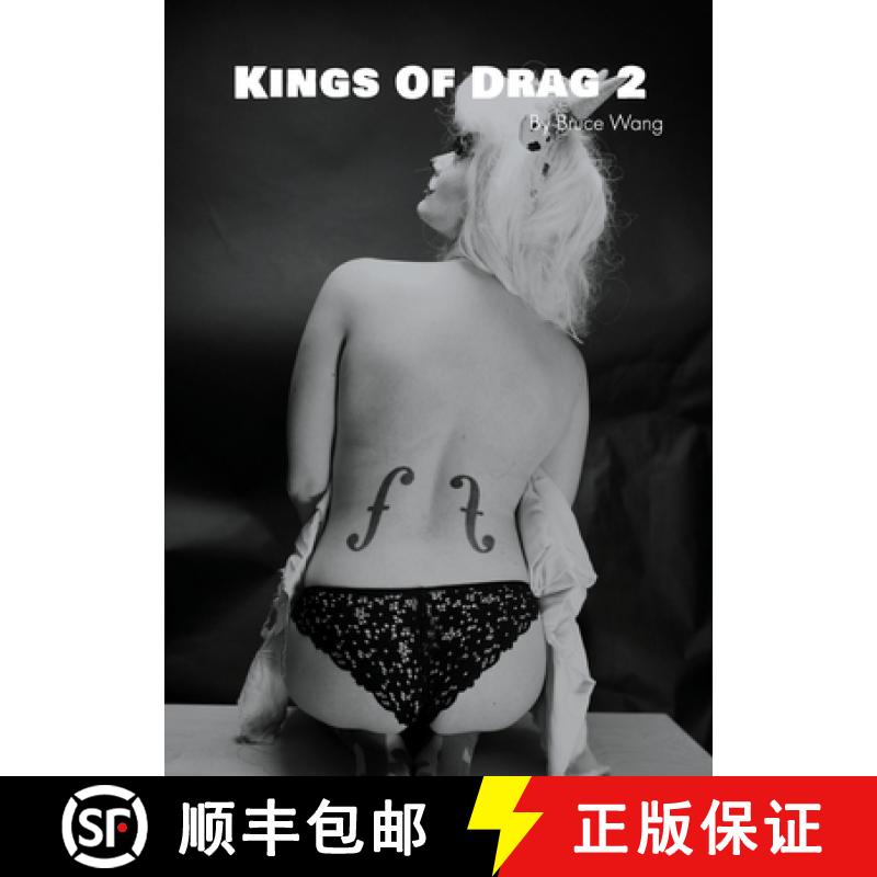 【3-4周达】Kings of Drag 2: High quality studio photographs of British Drag Kings [9781916245723]