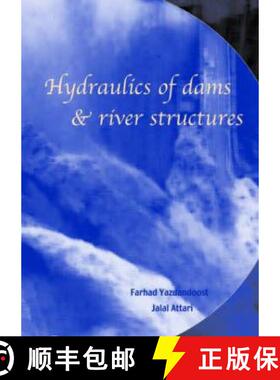【3-4周达】Hydraulics of Dams and River Structures: Proceedings of the International Conference, Tehr... [9789058096326]