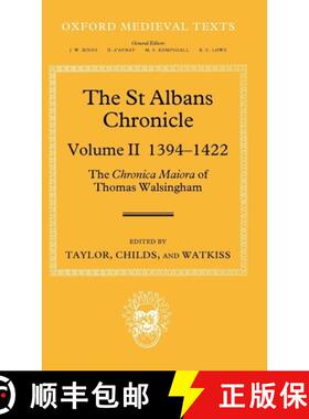 【3-4周达】The St Albans Chronicle: The Chronica Maiora of Thomas Walsingham: Volume II 1394-1422 [9780199253463]