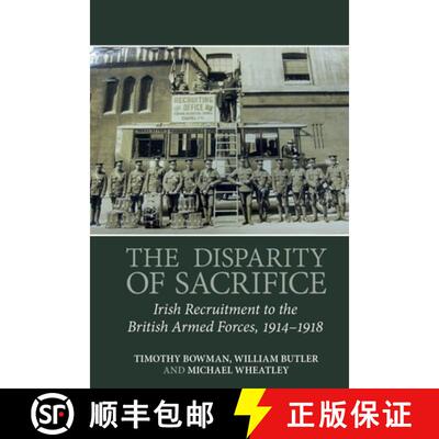 【3-4周达】精装 The Disparity of Sacrifice – Irish Recruitment to the British Armed Forces, 1914–1918 [9781789621853]