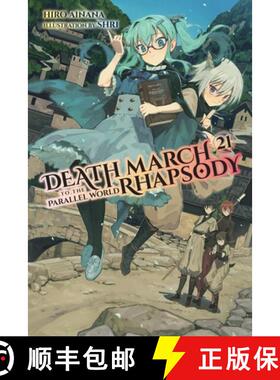 【3-4周达】Death March to the Parallel World Rhapsody, Vol. 21 (Light Novel): Volume 21 [9781975344016]