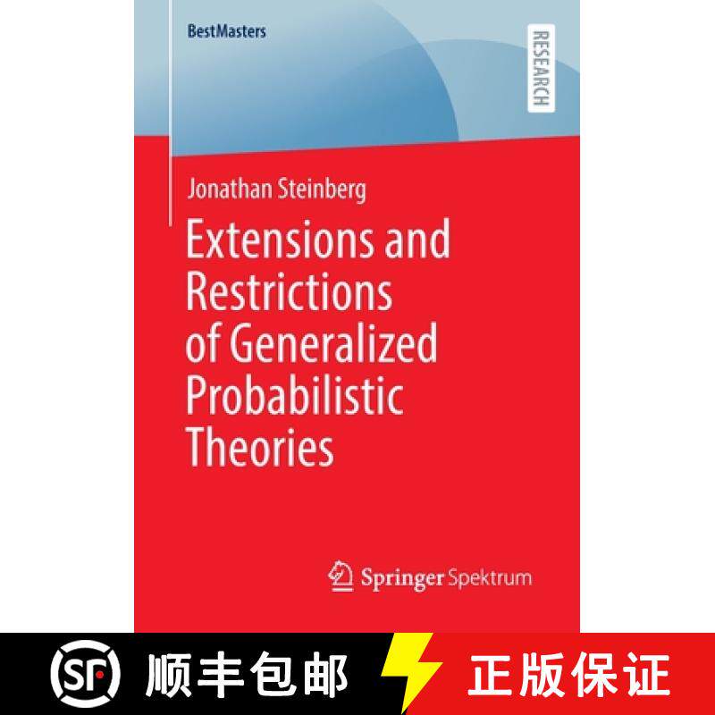 【3-4周达】Extensions and Restrictions of Generalized Probabilistic Theories [9783658375805]