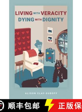预订 Living with Veracity, Dying with Dignity [9781639887736]