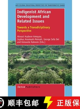 预订 Indigenist African Development and Related Issues: Towards a Transdisciplinary Perspective [9789462096585]