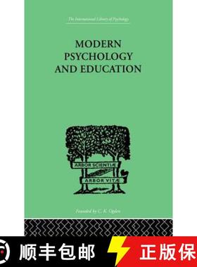 【3-4周达】Modern Psychology And Education : A TEXT-BOOK OF PSYCHOLOGY FOR STUDENTS IN TRAINING COLLE... [9781138875173]