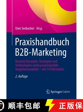 【3-4周达】Praxishandbuch B2B-Marketing: Neueste Konzepte, Strategien und Technologien sowie praxiser... [9783658400361]