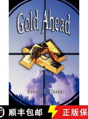 【3-4周达】Gold Ahead by George S. Clason (the Author of the Richest Man in Babylon) [9789562914406]