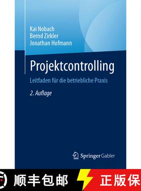 【3-4周达】Projektcontrolling: Leitfaden für die betriebliche Praxis (2., vollst. überarb. u. erw. ... [9783658453800]