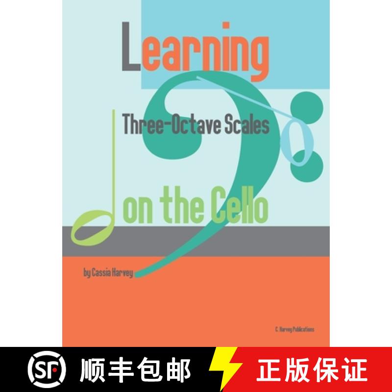 预订 Learning Three-Octave Scales on the Cello [9781635231694]