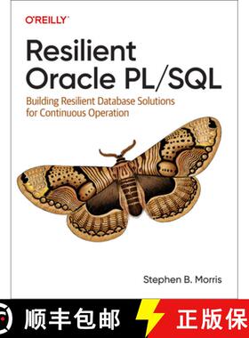 【3-4周达】Resilient Oracle PL/SQL: Building Resilient Database Solutions for Continuous Operation [9781098134112]