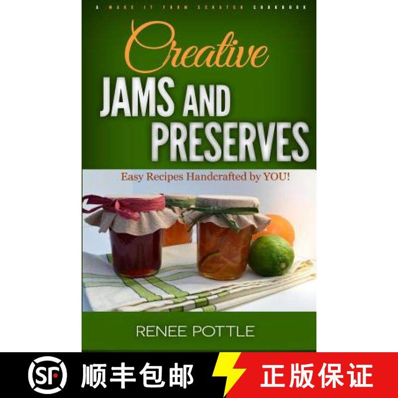预订 Creative Jams and Preserves: Easy Recipes Handcrafted by YOU! [9780976013754]