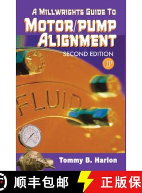 【3-4周达】A Millwright's Guide to Motor Pump Alignment [9780831133153]