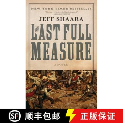 【3-4周达】The Last Full Measure: A Novel of the Civil War [9780345425485]