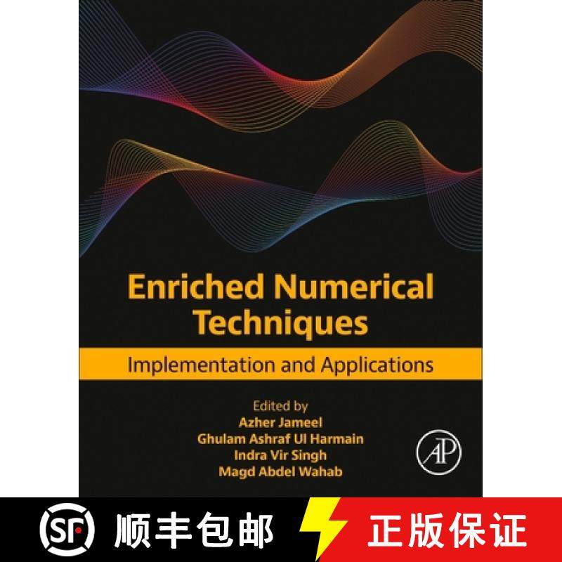 【3-4周达】Enriched Numerical Techniques: Implementation and Applications [9780443153624]