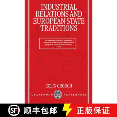【3-4周达】Industrial Relations and European State Traditions [9780198279747]