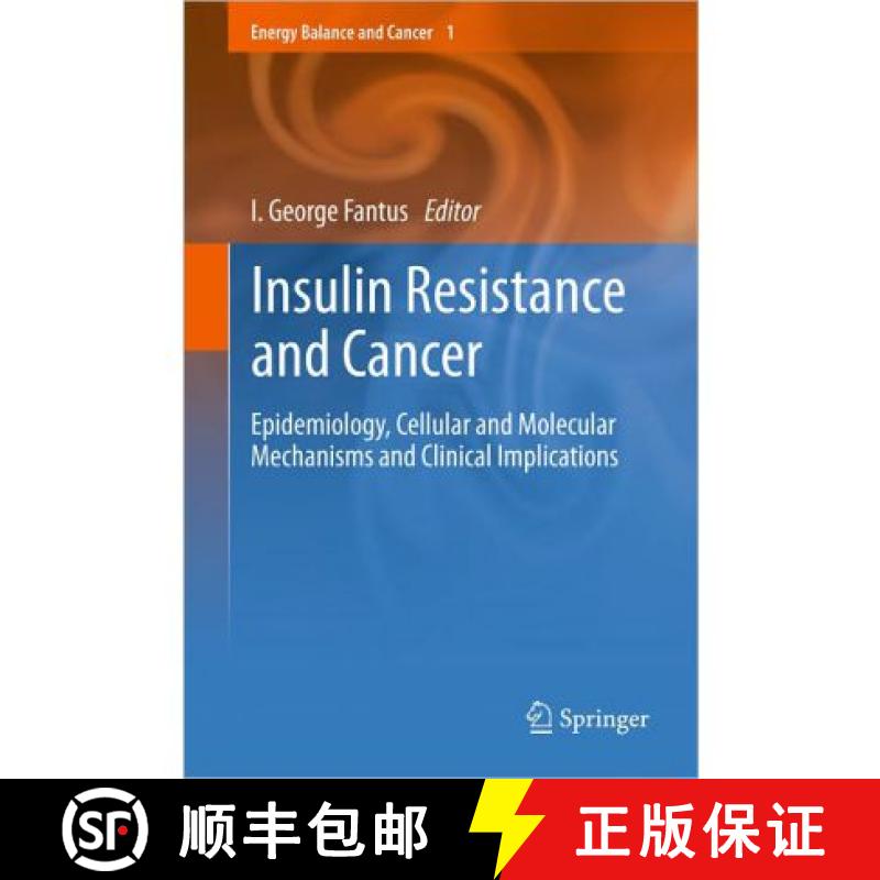 【3-4周达】Insulin Resistance and Cancer: Epidemiology, Cellular and Molecular Mechanisms and Clinica... [9781441999108]