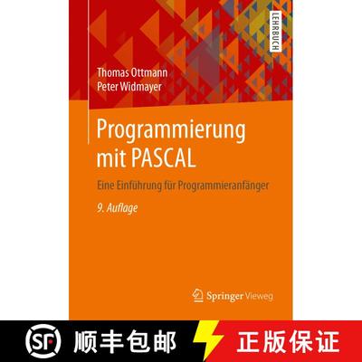 【3-4周达】Programmierung mit PASCAL : Eine Einführung für Programmieranfänger (9., durchges. Aufl... [9783658181208]