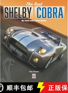 【3-4周达】The Last Shelby Cobra: My Times with Carroll Shelby [9781787117501]