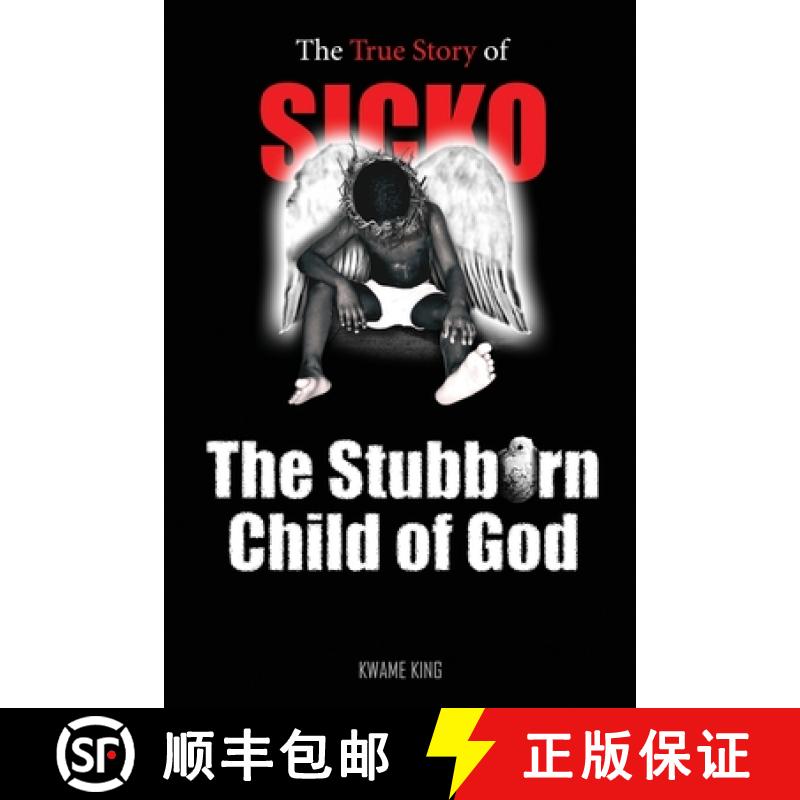 【3-4周达】SICKO The Stubborn Child of God [9781733572118]