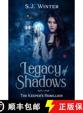 【3-4周达】Legacy Of Shadows: The Keeper's Rebellion [9798218248901]