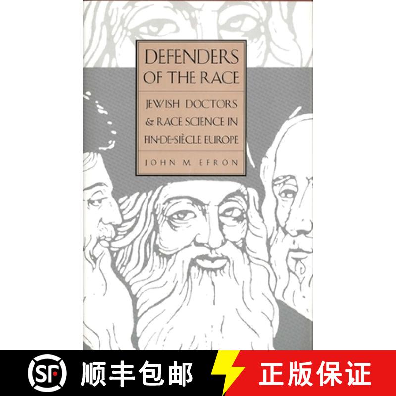 【3-4周达】Defenders of the Race: Jewish Doctors and Race Science in Fin-De-Siècle Europe [9780300054408]