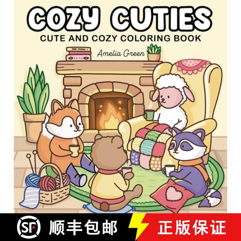 预订 Cozy Cuties: Coloring Book for Adults and Teens Featuring Adorable Animal Characters, Relaxing H... [9781964113210]