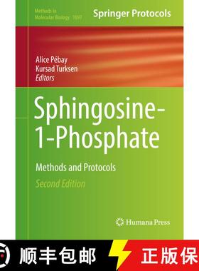 【3-4周达】Sphingosine-1-Phosphate : Methods and Protocols (2nd ed. 2018) (2nd ed. 2018) [9781493974122]