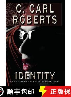 【3-4周达】Identity: A John Travers and Wally Karpinski Novel [9781458202895]