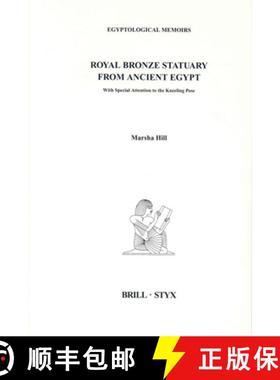 预订 Royal Bronze Statuary from Ancient Egypt: With Special Attention to the Kneeling Pose [9789004123991]