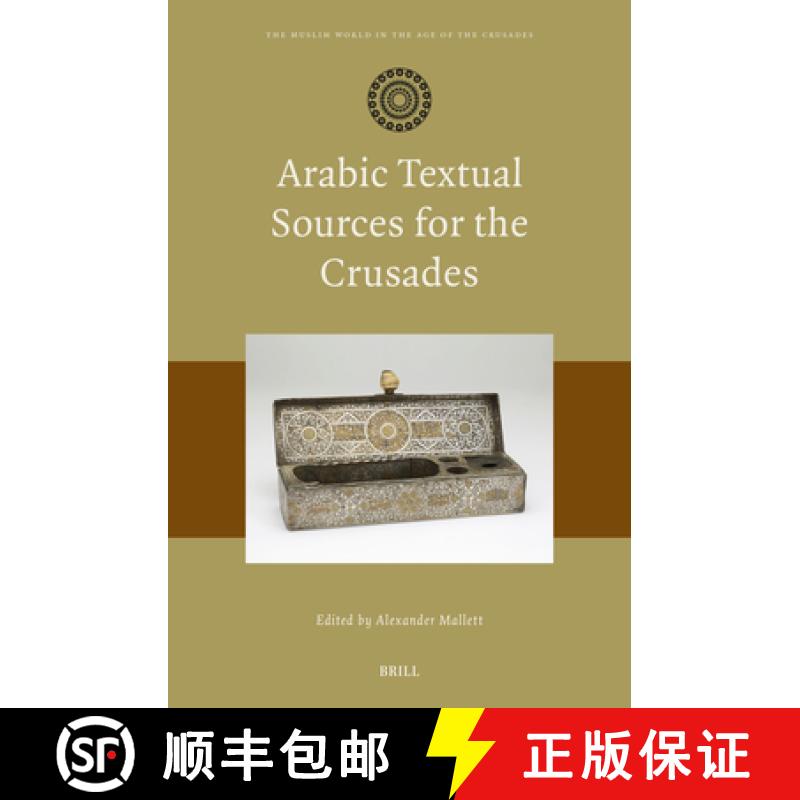 【3-4周达】Arabic Textual Sources for the Crusades [9789004677586]