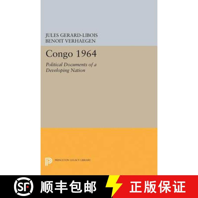 【3-4周达】Congo 1964: Political Documents of a Developing Nation [9780691624198]