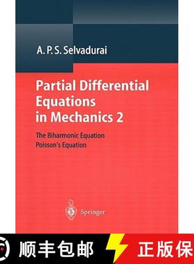 【3-4周达】Partial Differential Equations in Mechanics 2 : The Biharmonic Equation, Poisson's Equation [9783540672845]