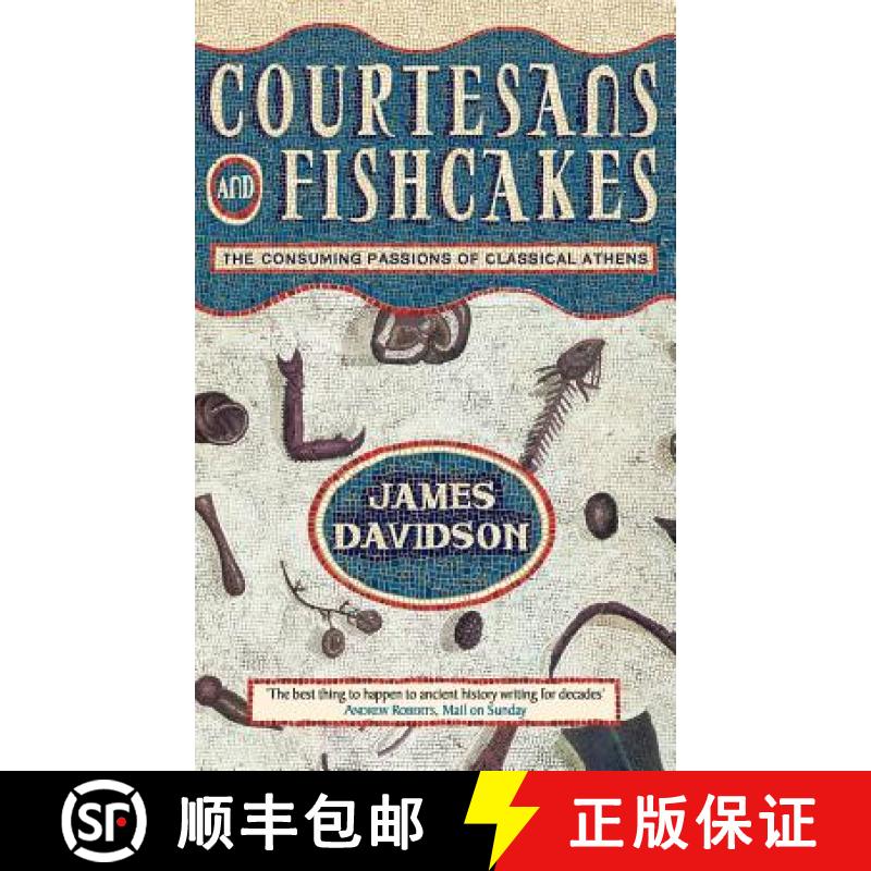 【3-4周达】Courtesans and Fishcakes: The Consuming Passions of Classical Athens [9780006863434]