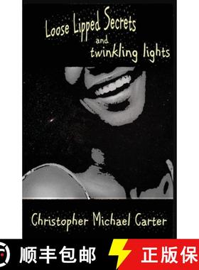 预订 Loose Lipped Secrets and Twinkling Lights [9781944591656]