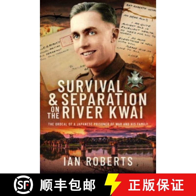 【3-4周达】Survival and Separation on the River Kwai: The Ordeal of a Japanese Prisoner of War and Hi... [9781399049559]