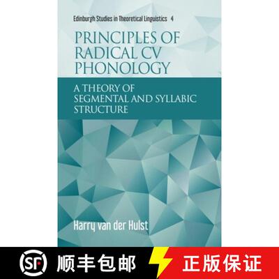【3-4周达】Principles of Radical CV Phonology: A Theory of Segmental and Syllabic Structure [9781474454667]