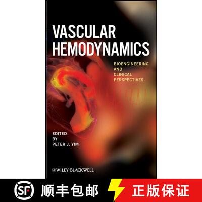 【3-4周达】Vascular Hemodynamics: Bioengineering And Clinicalperspectives [Wiley医学] [9780470089477]