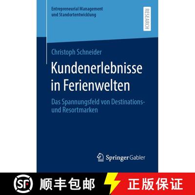 【3-4周达】Kundenerlebnisse in Ferienwelten : Das Spannungsfeld von Destinations- und Resortmarke (1.... [9783658315429]