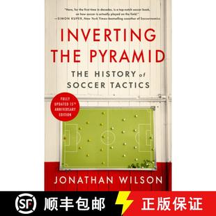【3-4周达】Inverting the Pyramid: The History of Soccer Tactics [9781645030522]