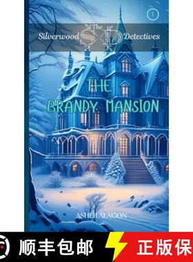 预订 The Silverwood Detectives: The Brandy Mansion [9798218484859]
