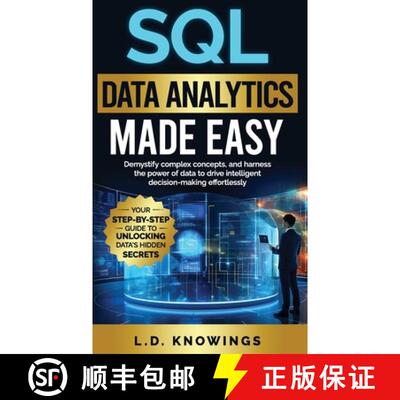 【3-4周达】SQL Data Analytics Made Easy: Demystify complex concepts, and harness the power of data to... [9781963790016]
