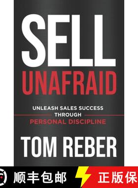 【3-4周达】Sell Unafraid: Unleash Sales Success Through Personal Discipline [9781963793147]