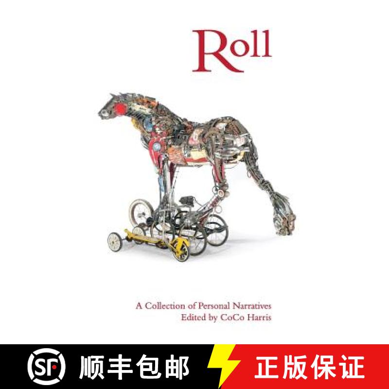 【3-4周达】Roll: A Collection of Personal Narratives [9780982922859]