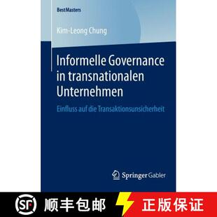 【3-4周达】Informelle Governance in transnationalen Unternehmen : Einfluss auf die Transaktionsunsich... [9783658045081]