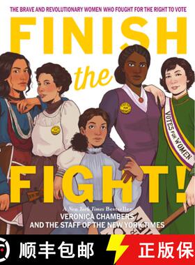 【3-4周达】Finish the Fight: The Brave and Revolutionary Women Who Fought for the Right to Vote [9780063308930]