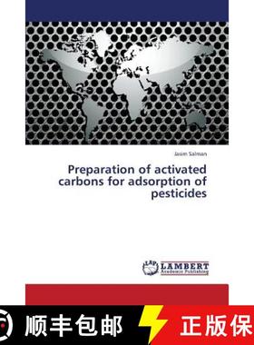 预订 Preparation of Activated Carbons for Adsorption of Pesticides [9783659273117]