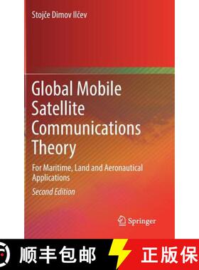 【3-4周达】Global Mobile Satellite Communications Theory : For Maritime, Land and Aeronautical Applic... [9783319391694]